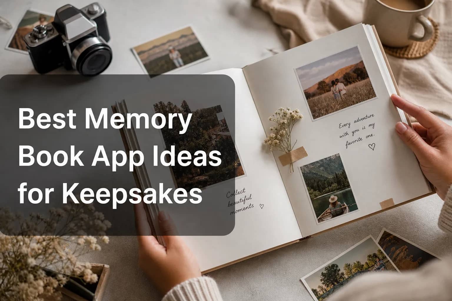 Best Memory Book App Ideas for Keepsakes